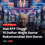 Slot RTP Tinggi 10 Daftar Wajib Game Rekomendasi Slot Gacor SLOT369