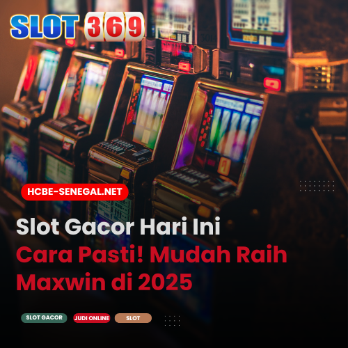 Slot Gacor Hari Ini Cara Pasti! Mudah Raih Maxwin di 2025